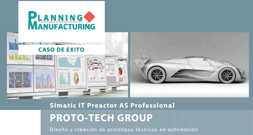 Planning Manufacturing Caso de exito Simatic IT Preactor Prototech
